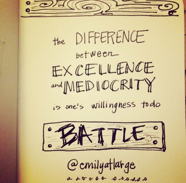 SKETCHTHOUGHT: EXCELLENCE V. MEDIOCRITY