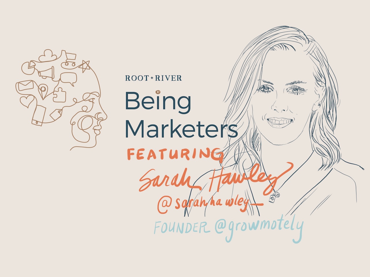 Being Marketers Featuring Sarah Hawley