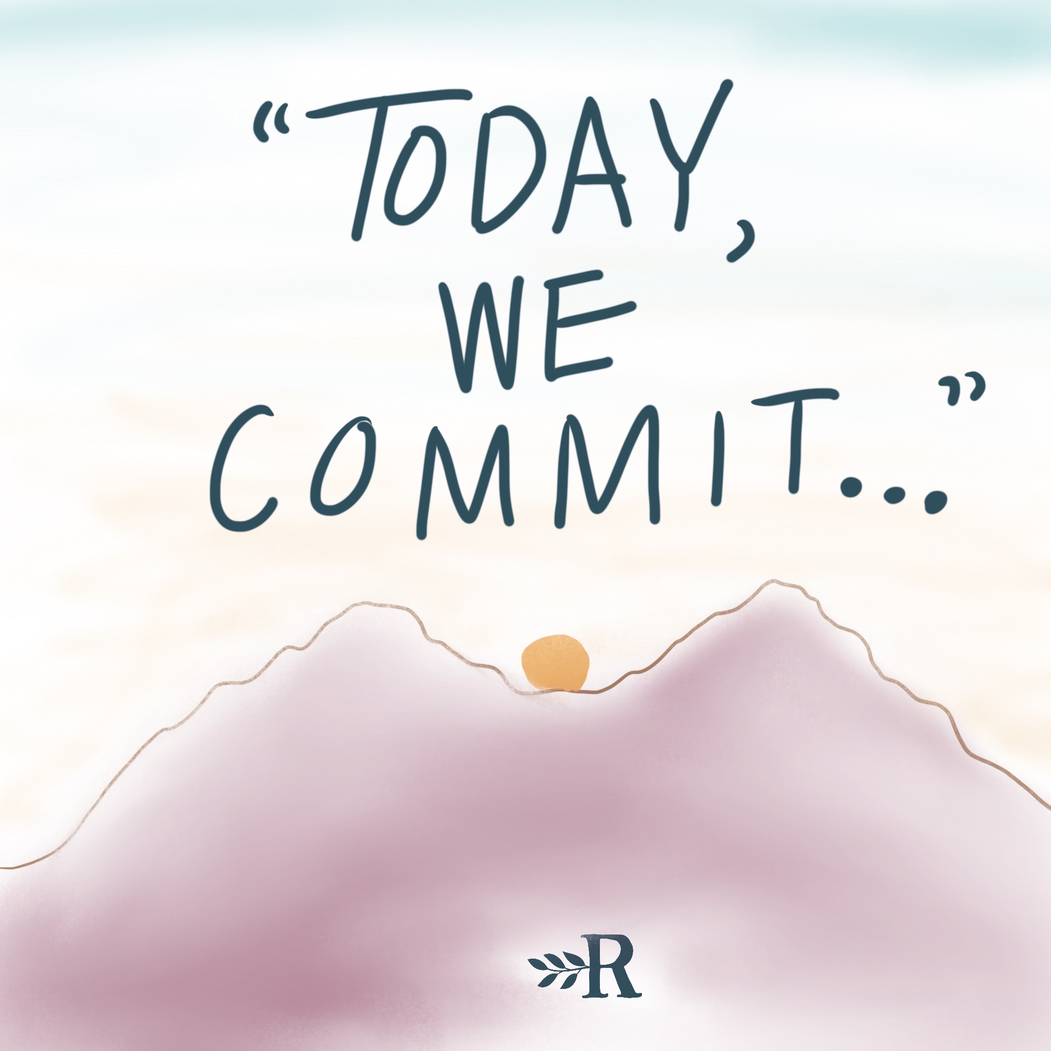 Today We Commit Root + River